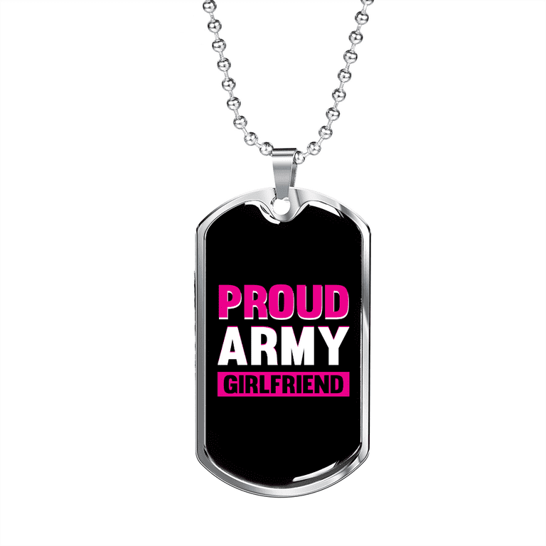 To My Girlfriend Proud Army Girlfriend Pink Necklace Stainless Steel or 18k Gold Dog Tag 24 Chain