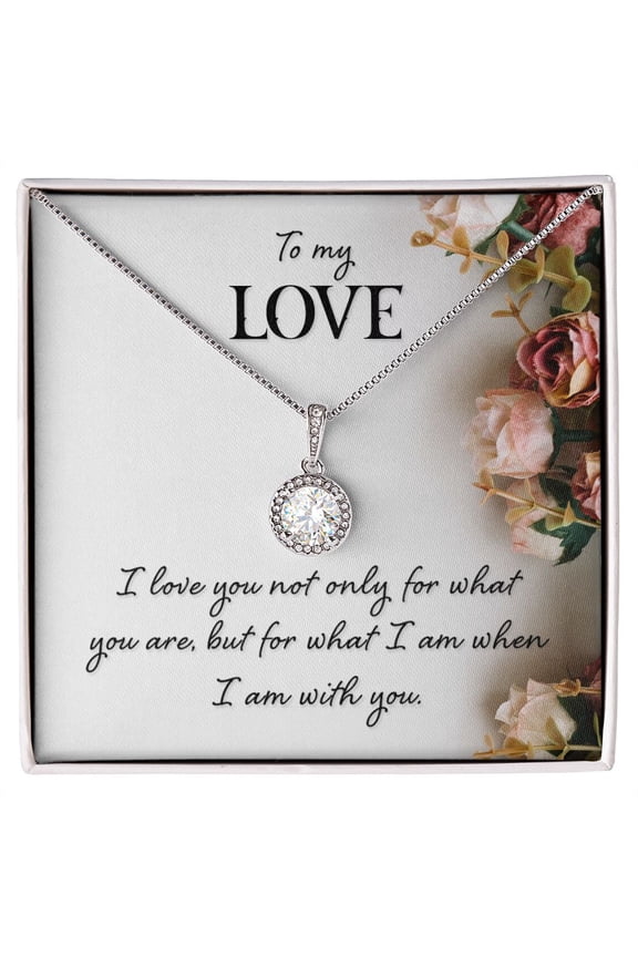 To My Girlfriend Wife I Love You Not Only For What You Are Eternal Hope Necklace Message Card
