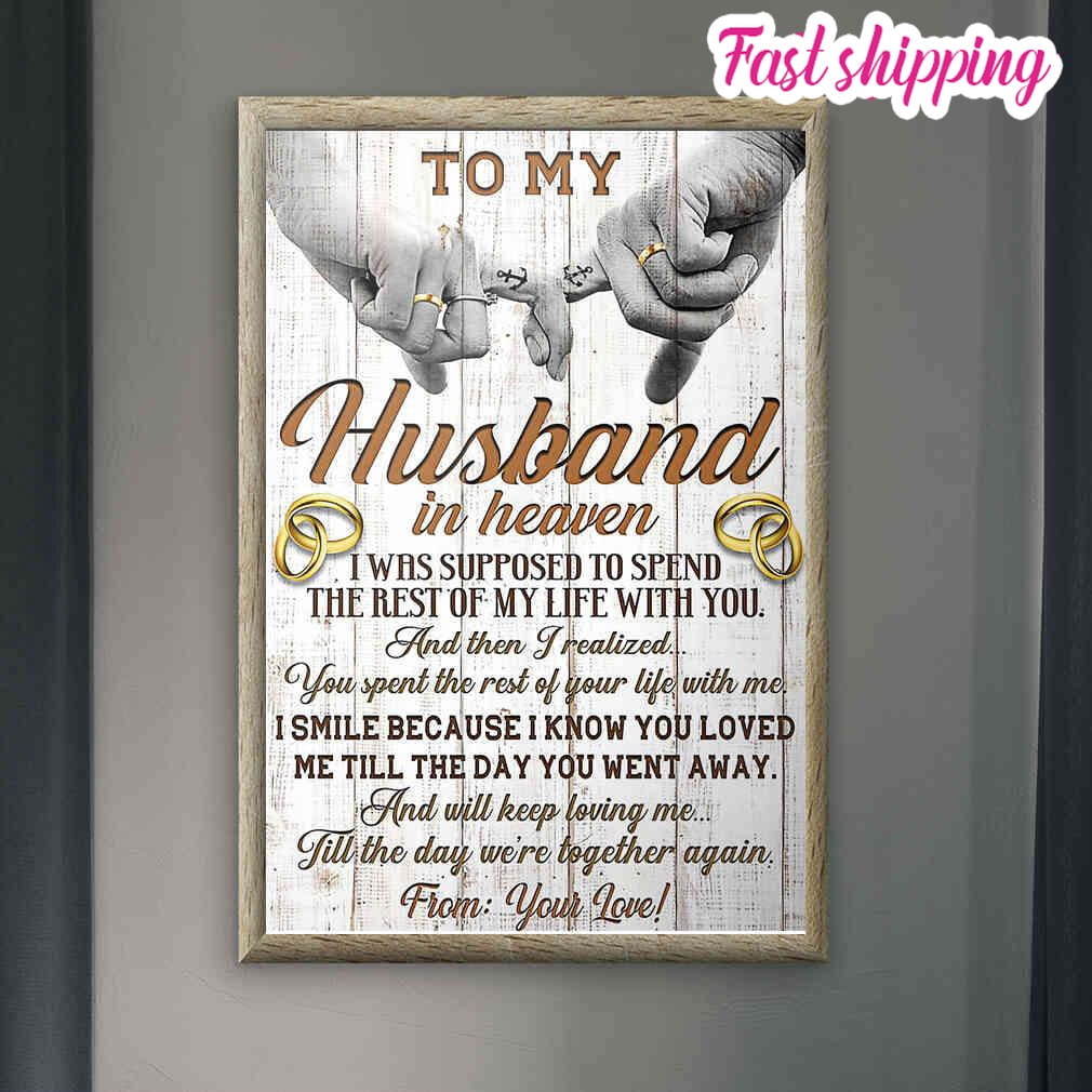 To My Husband In Heaven Poster Prints Poster Wall Art Vertical 24 x 36 ...