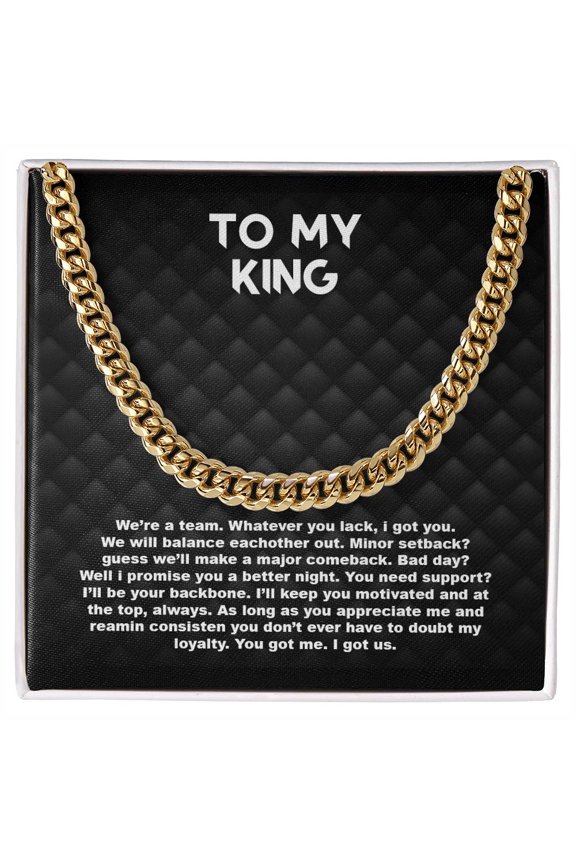 To My King, Cuban Link Chain, Stainless Steel or Yellow Gold, Message Card & Gift Box