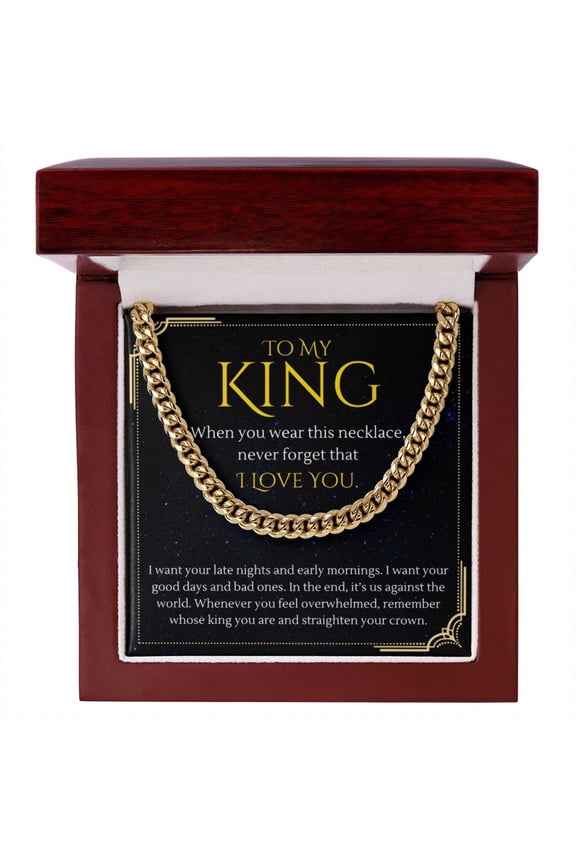 To My King Straighten Your Crown For Boyfriend or Husband Gift Cuban Link Chain Necklace