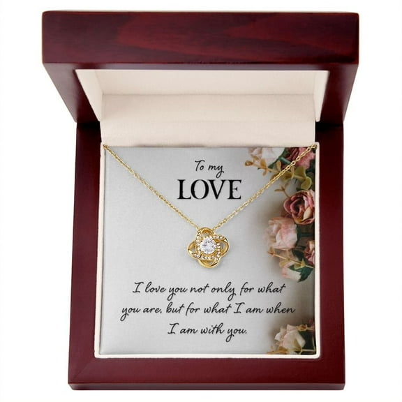 To My Love, For What I Am Love Knot Necklace | To Wife | To Girlfriend