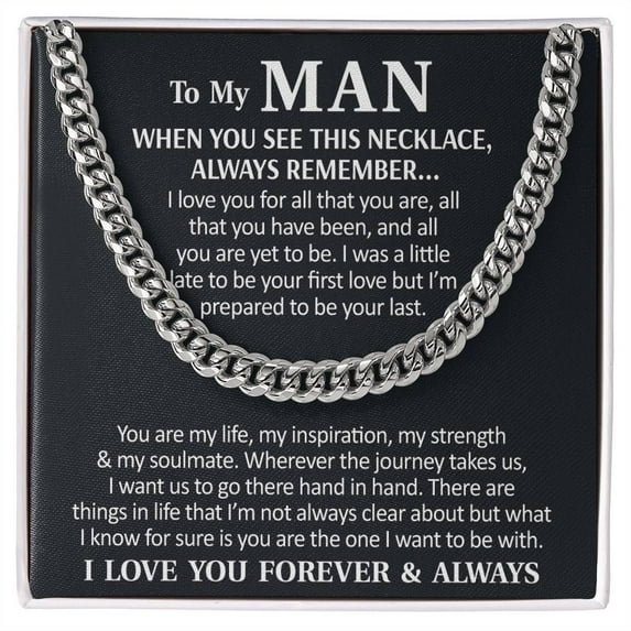 To My Man - I Love You Forever & Always Cuban Link Chain Necklace, Cuban Link Chain, Stainless Steel or Yellow Gold, Message Card & Gift Box