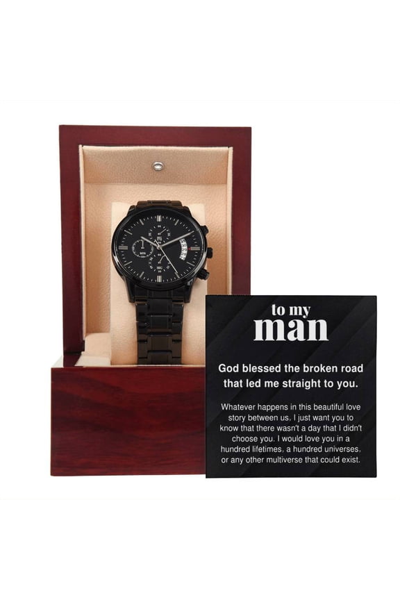 To My Man I Would Love You In a Hundred Lifetimes Black Chronograph Watch For Men
