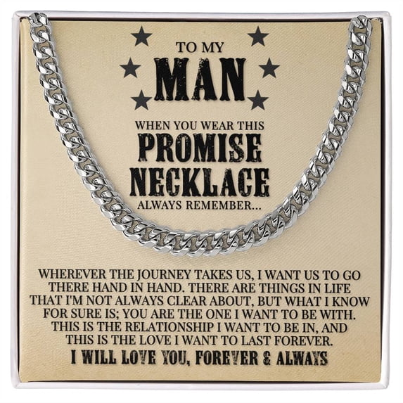 To My Man - When You Wear This Promise Necklace, Cuban Link Chain, Stainless Steel or Yellow Gold, Message Card & Gift Box