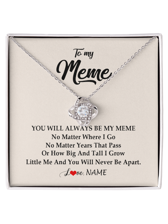 To My Meme Necklace You Will Always Be My Meme, White Love Knot Necklace
