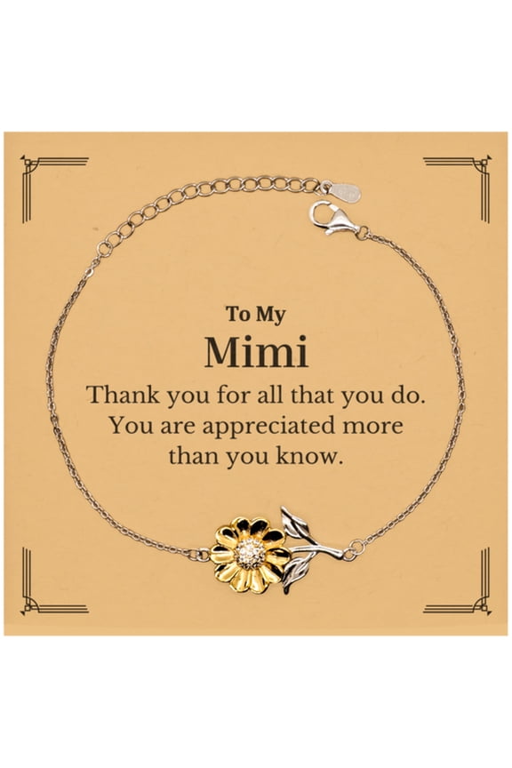 To My Mimi Thank You Gifts, You are appreciated more than you know, Appreciation Sunflower Bracelet for Mimi, Birthday Unique Gifts for Mimi