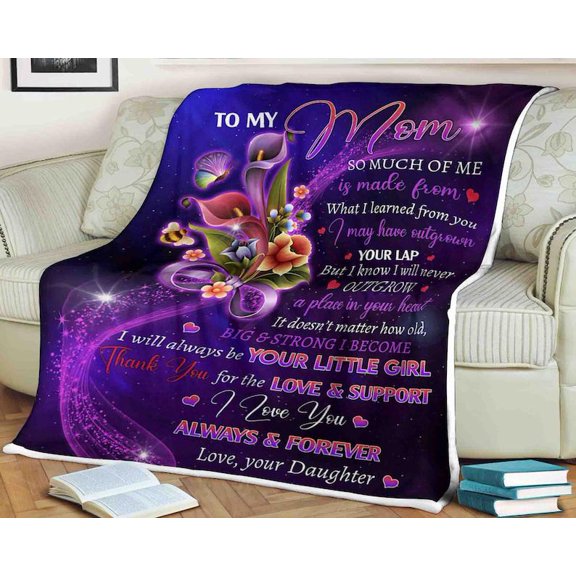 To My Mom,Flower Blanket,I Will Always Be Your Little Girl Thank You For The Love,Friend Family Home Decor, 30x40in Fleece Blanket