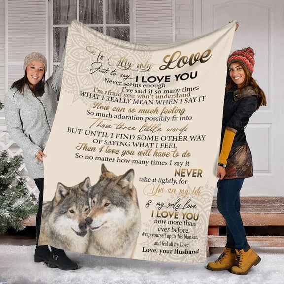 To My Only Love Just You Say I Love You Fleece Blanket ,Mink Blanket, Family Blanket, Husband Family Home Decor, 30x40in Fleece Blanket
