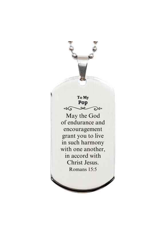 To My Pop Gifts, May the God of endurance, Bible Verse Scripture Silver Dog Tag, Birthday Confirmation Gifts for Pop