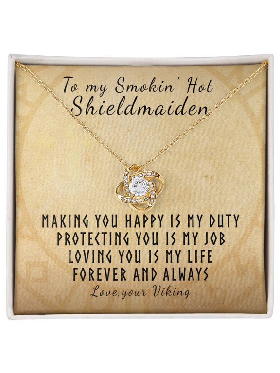 To My Shieldmaiden, Loving You Is My Life Beautiful Necklace, Message Card and Box, White Love Knot Necklace