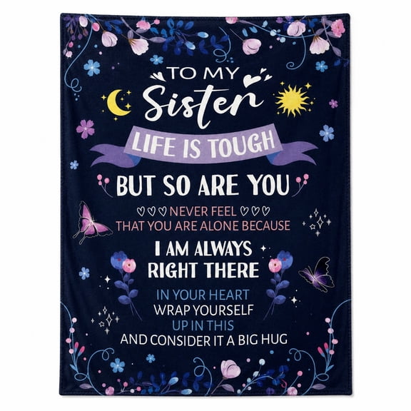 To My Sister Fleece Throw Blanket – Heartfelt Quote Floral Butterfly Gift for Sister Birthday, 4 Sizes