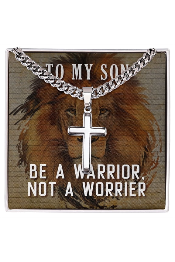 To My Son Be a Warrior Not a Worrier Artisan Cross Cuban Chain Link