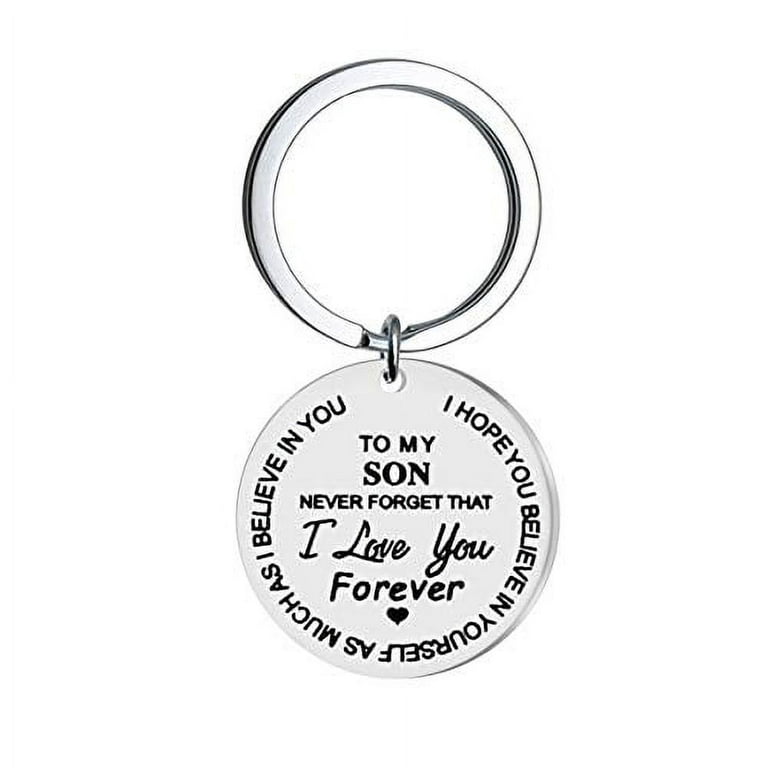 To My Son Inspirational Keychain Never Forget That I Love You Forever  Encourage Birthday Gifts keychain