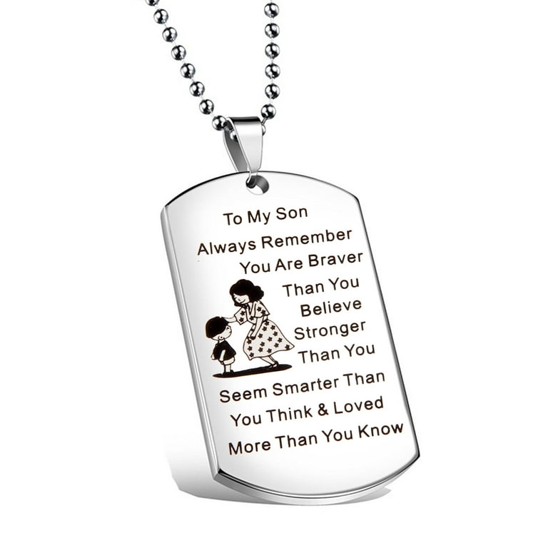 To My Son Jewelry Remember You Are Always Braver Than You Believe Hand Stamped Dog Tag Necklace Walmart
