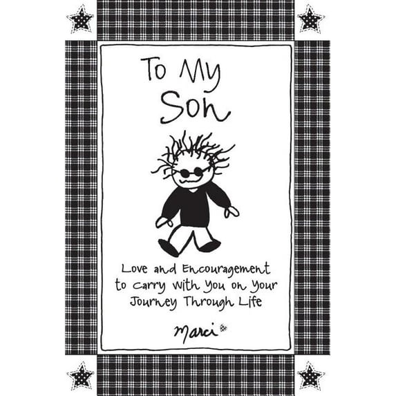 To My Son : Love and Encouragement to Carry with You on Your Journey Through Life (Paperback)