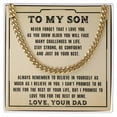 thumbnail image 1 of To My Son - Never Forget That - From Dad, Cuban Link Chain, Stainless Steel or Yellow Gold, Message Card & Gift Box, 1 of 5