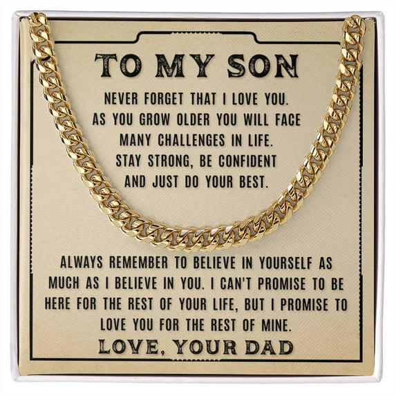 To My Son - Never Forget That - From Dad, Cuban Link Chain, Stainless Steel or Yellow Gold, Message Card & Gift Box