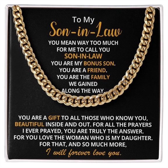 To My Son-in-Law - You Are My Bonus Son Cuban Link Chain Necklace, Cuban Link Chain - Stainless Steel/ Yellow Plated - Message Card & Gift Box