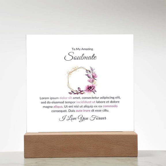 To My Soulmate Lorem Ipsum Printed Square Shaped Acrylic Plaque