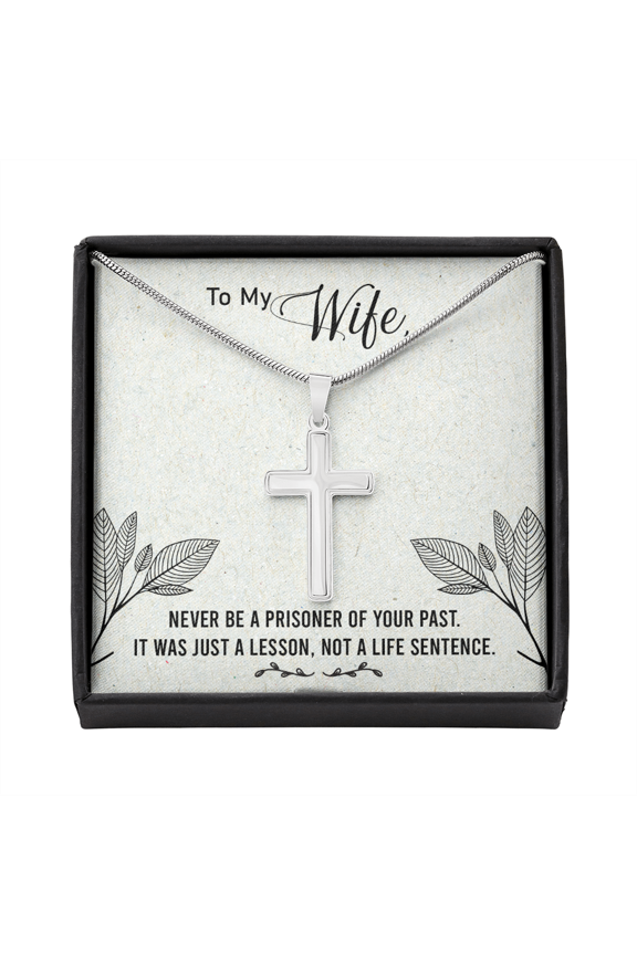 To My Wife Never Be a Prisoner Cross Card Necklace w Stainless Steel Pendant