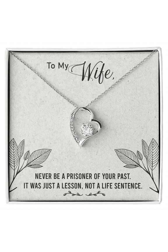 To My Wife Never Be a Prisoner Forever Necklace w Message Card