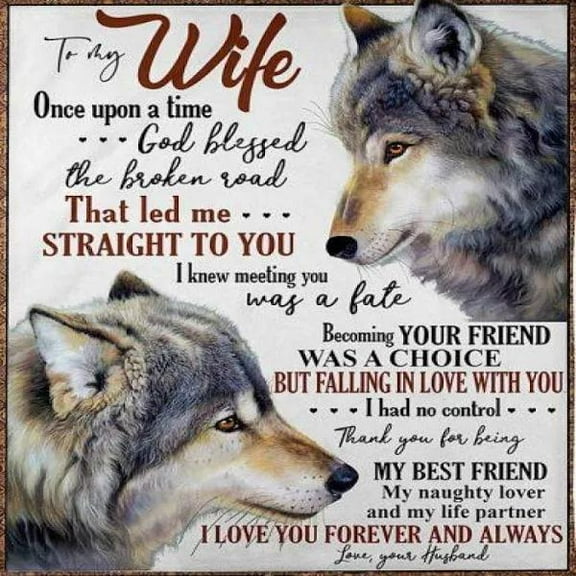 To My Wife Once Upon A Time God Blessed Husband Wolves White Fleece Blanket Wife From Husband Home Decor, 60x80in Fleece Blanket