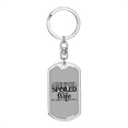 thumbnail image 1 of To My Wife  Spoiled Wife TranspArent Stainless Steel or 18k Gold Premium Swivel Dog Tag Keychain, 1 of 16