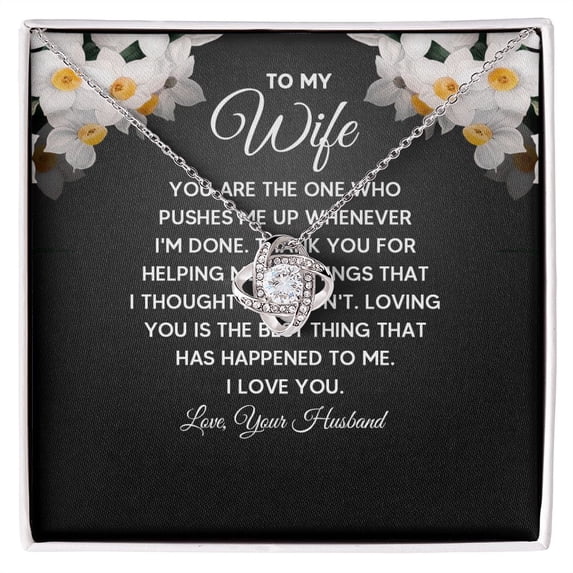 To My Wife You Are The One Who Pushes Me Up Infinity Knot Necklace Message Card