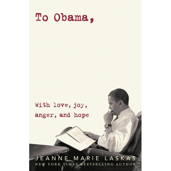 To Obama: With Love, Joy, Anger, and Hope (Hardcover)