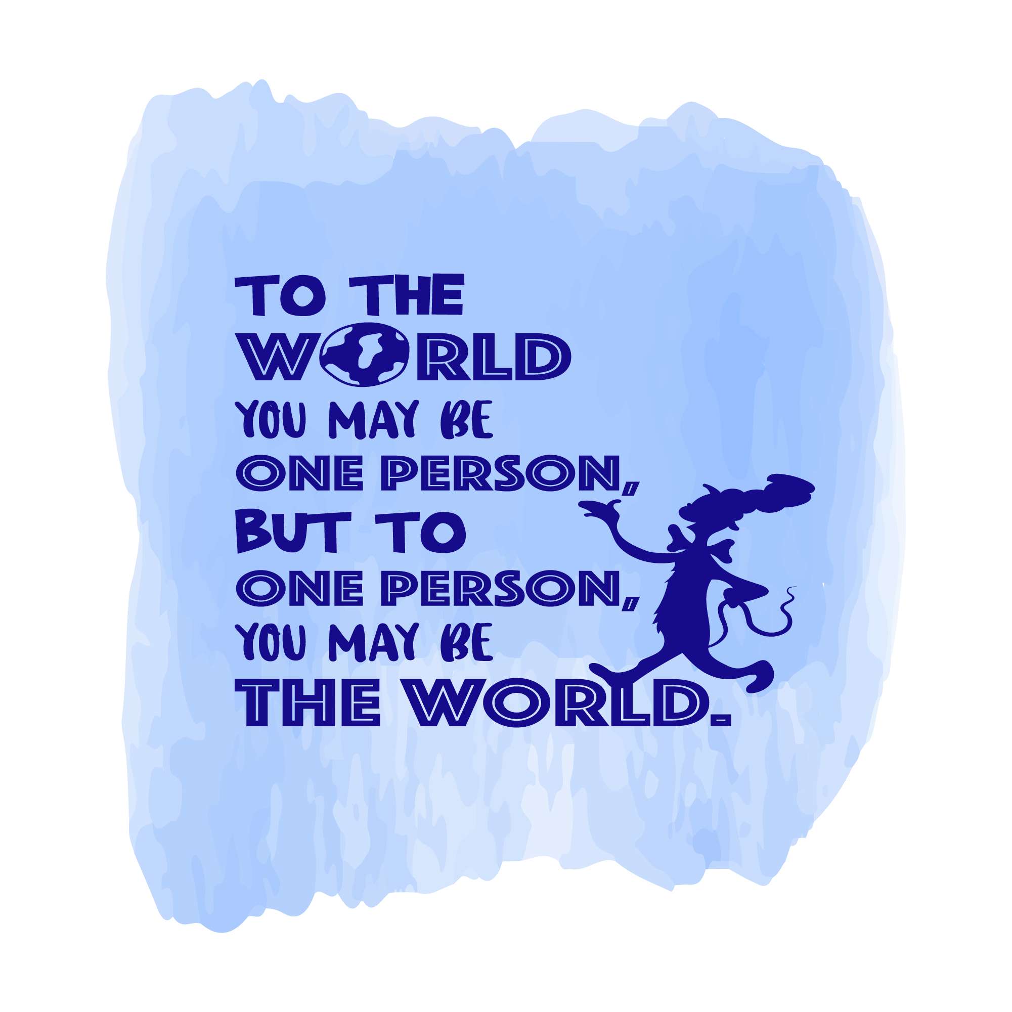 To One Person You Maybe The World Love Inspirational Quote Watercolor Vinyl  Design Wall Art Sticker Designs Vinyl Stickers For Home House Walls Rooms  Windows Bedroom Decoration Size (12x12 inch) - Walmart.com, image size:2001x2001