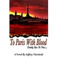 thumbnail image 1 of To Paris With Blood (Paperback), 1 of 1