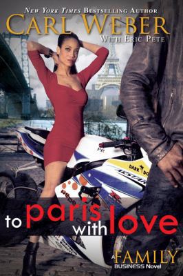 Pre-Owned To Paris with Love: A Family Business Novel (Paperback) 1601626312 9781601626318