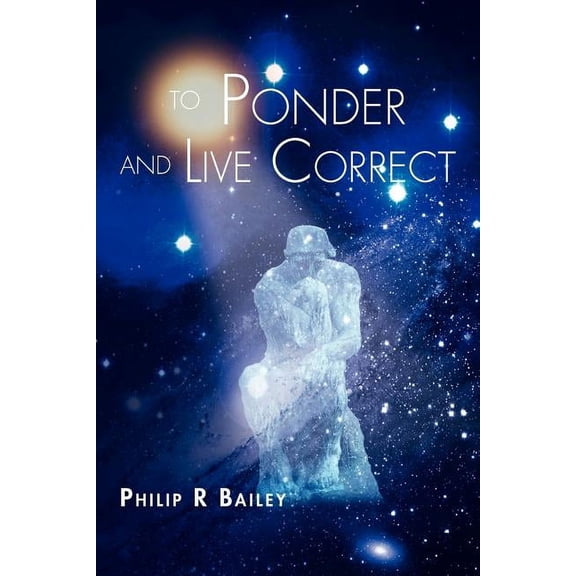 To Ponder And Live Correct, (Paperback)