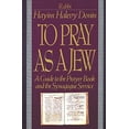 thumbnail image 1 of Pre-Owned To Pray as a Jew (Paperback) 0465086330 9780465086337, 1 of 1