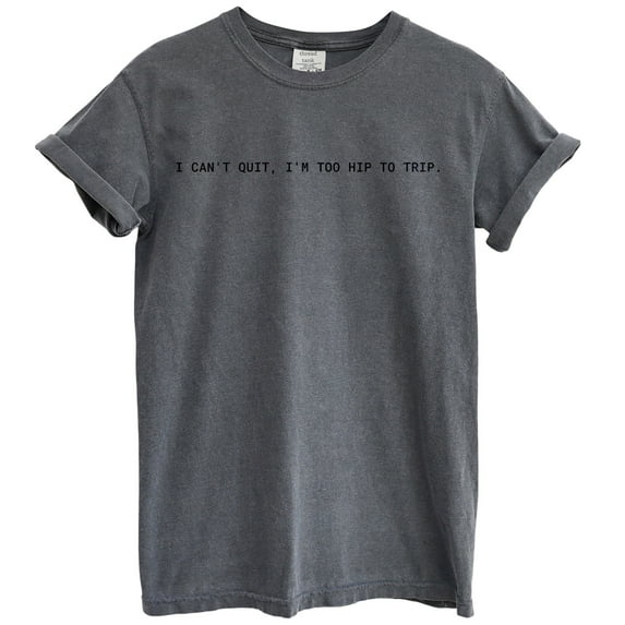 To Quote Too Hip to Trip Graphic Tee T-Shirts for Women Men, Short Sleeve Tops - Vintage Pepper