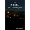 thumbnail image 1 of To Reign For A Thousand Years, (Paperback), 1 of 1