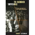 thumbnail image 1 of To Render Invisible: Jim Crow and Public Life in New South Jacksonville, (Paperback), 1 of 1