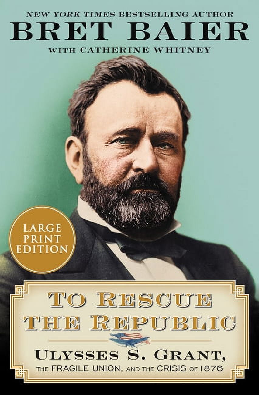 Papers of George Washington: Presidentia To Rescue the Republic: Ulysses S. Grant, the Fragile Union, and the Crisis of 1876, Book 1, (Paperback)