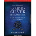 thumbnail image 1 of To Ride a Silver Broomstick: New Generation Witchcraft (Audiobook), 1 of 1