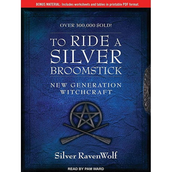 To Ride a Silver Broomstick: New Generation Witchcraft (Audiobook)