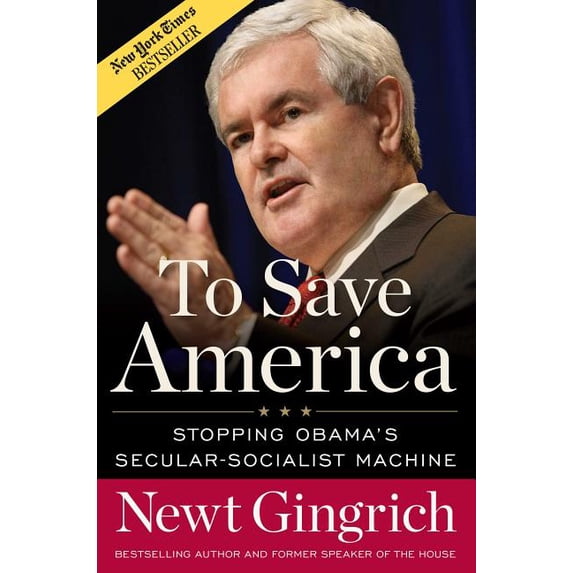 To Save America : Stopping Obama's Secular-Socialist Machine (Hardcover)