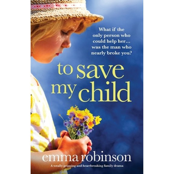 Pre-Owned To Save My Child: A totally gripping and heartbreaking family drama (Paperback) 1800198981 9781800198982