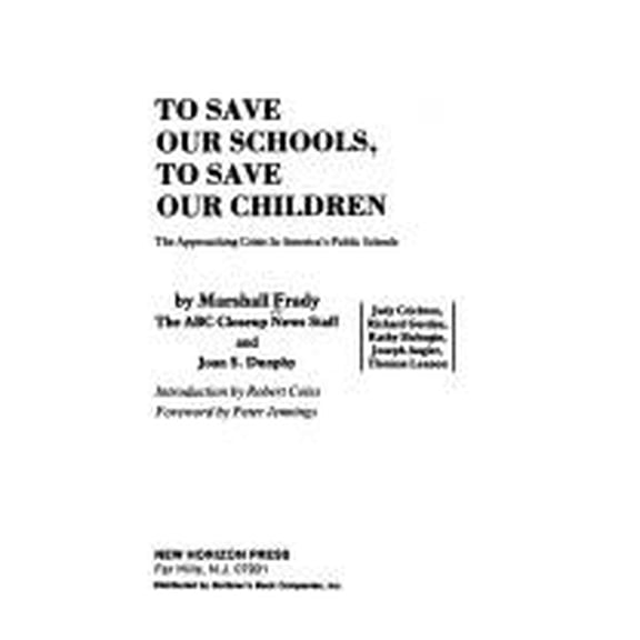 Pre-Owned To Save Our Schools, to Save Our Children (Hardcover) 9780882820132