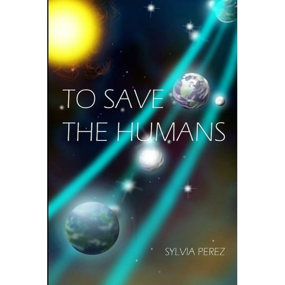To Save the Humans, (Paperback)