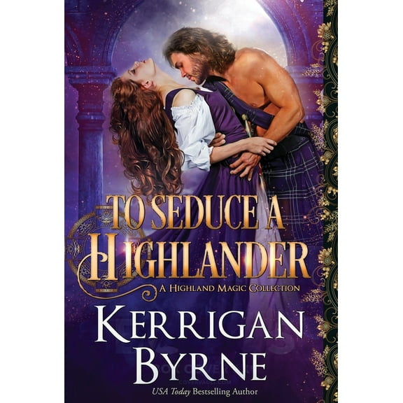 Highland Magic To Seduce a Highlander, Book 1, (Hardcover)