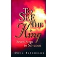 thumbnail image 1 of Pre-Owned To See the King: Seven Steps to Salvation (Paperback) by Doug Batchelor, 1 of 1