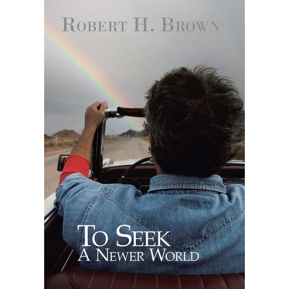 To Seek a Newer World