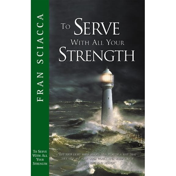 Pre-Owned To Serve with All Your Strength (Paperback) 1576831493 9781576831496