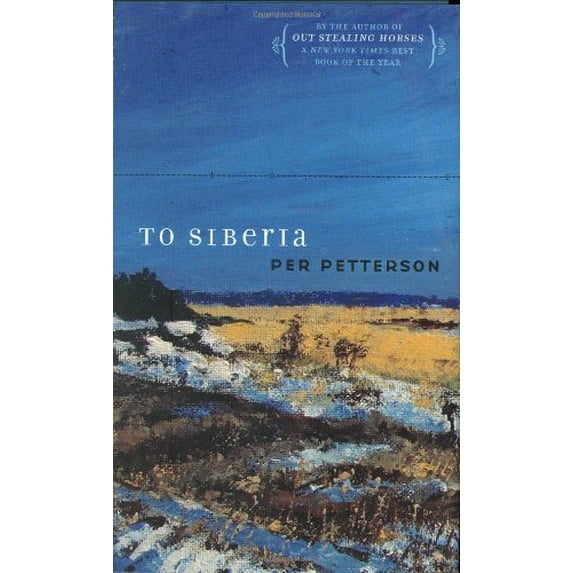 Pre-Owned To Siberia (Hardcover) 1555975062 9781555975067